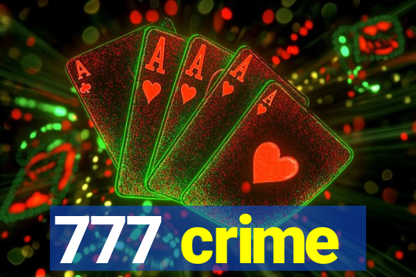 777 crime